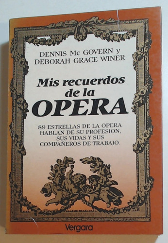 Mis Recuerdos De La Opera - Mc Govern - Deborah Grace Winer