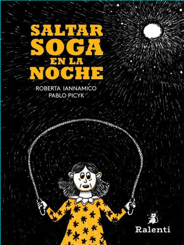 Saltar Soga En La Noche - Roberta Iannamico / Pablo Picyk