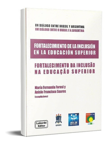 Fortalecimiento De La Inclusión En Educación Superior (la)