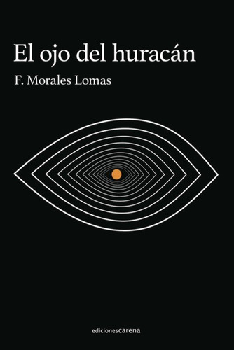 Ojo Del Huracan,el - Morales Lomas,francisco