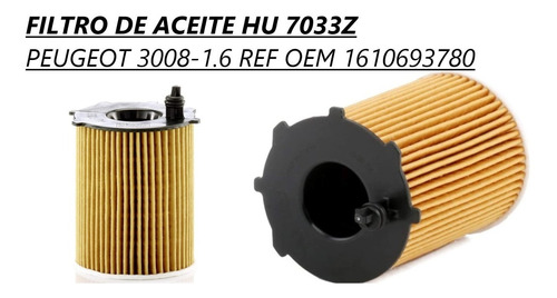 Filtro De Aceite Hu-7033z Peugeot 3008-1.6 Ref 1610693780