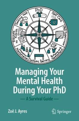 Libro Managing Your Mental Health During Your Phd : A Sur...