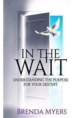 Libro In The Wait : Understanding The Purpose For Your De...
