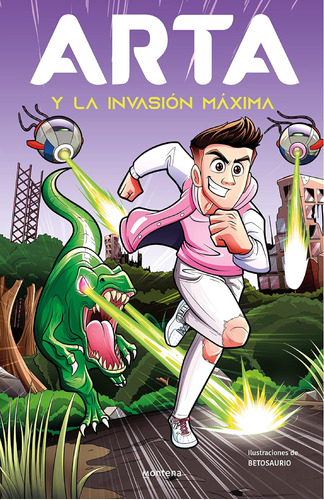 Libro: Arta Y La Invasión Máxima (arta Game 2)