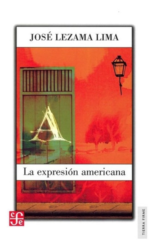 La Expresión Americana | R | José Lezama Lima