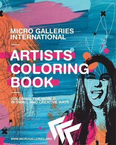 Micro Galleries International Artists Coloring Book, De Sarah Sculley. Editorial Micro Galleries Ltd, Tapa Blanda En Inglés