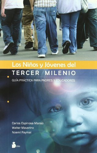 Libro Niños Y Jovenes Del Tercer Milenio Guia Practica Para