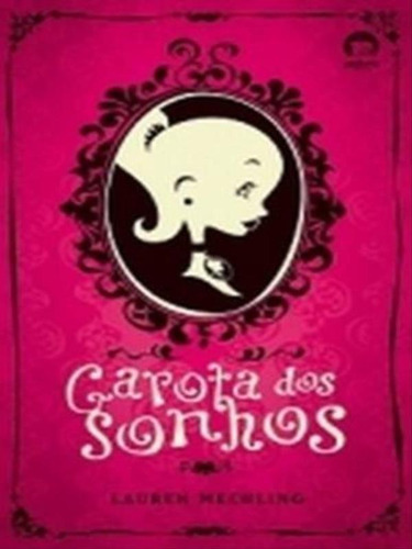 Garota Dos Sonhos, De Mechling, Lauren. Editora Galera Record, Capa Mole Em Português