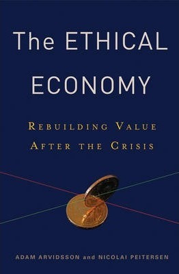 Libro The Ethical Economy - Adam Arvidsson