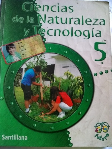 Ciencia De Las Naturaleza  Y Tecnología 5to