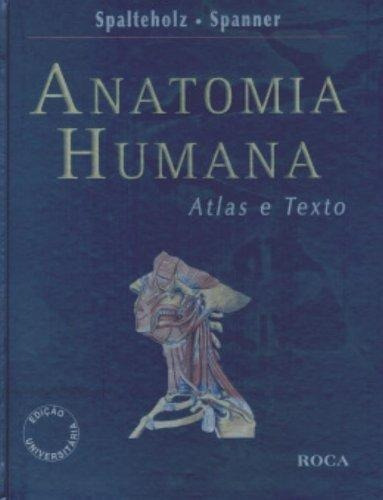 Anatomia Humana: Atlas E Texto Edicao Universitari
