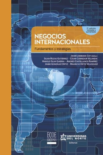 Libro Negoscios Internacionales. Fundamentos Y Estrategias