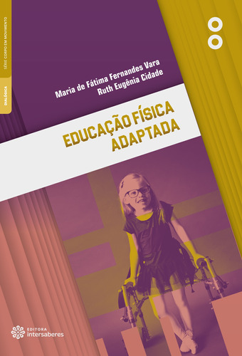 Educação Física adaptada, de Vara, Maria de Fátima Fernandes. Editora Intersaberes Ltda., capa mole em português, 2021