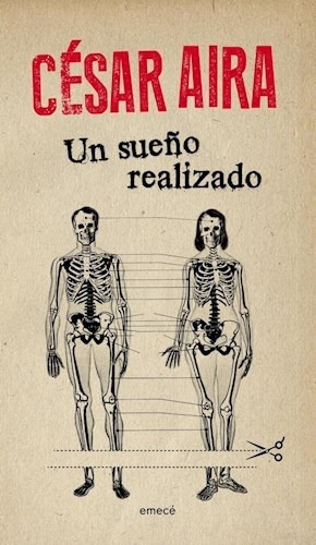 Libro Un Sue¤o Realizado De Cesar Aira