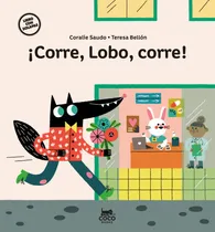 Comprar  ¡corre, Lobo, Corre!  -  Saudo, Coralie 
