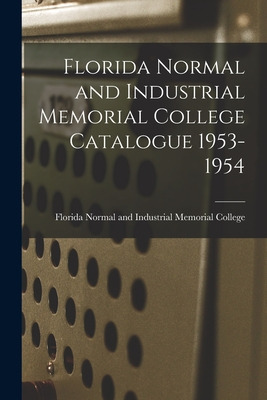 Libro Florida Normal And Industrial Memorial College Cata...