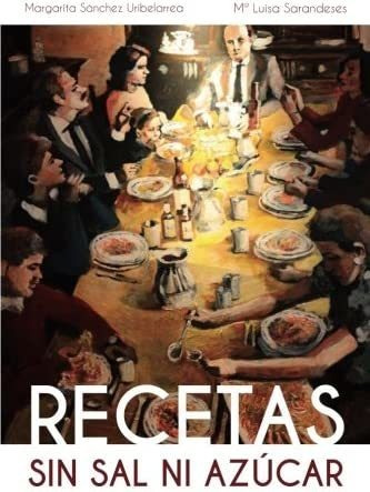 Libro Recetas Sin Sal Ni Azucar (spanish Edition)