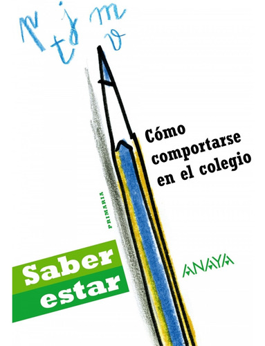 Libro - Como Comportarse En Colegio (saber Estar) 