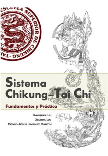 Libro: Sistema Chikung-tai Chi: Fundamentos Y Práctica (span