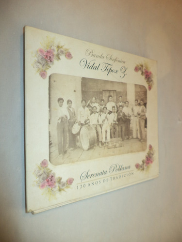 Cd. Serenata Poblana. Banda Sinfónica Vidal Tepox Z. Firma (Usado)