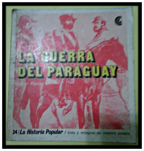 La Guerra Del Paraguay León Pomer