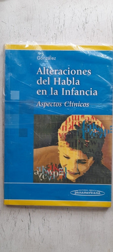 Alteraciones Del Habla En La Infancia Aspectos Clínicos 