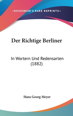 Libro Der Richtige Berliner: In Wortern Und Redensarten (...