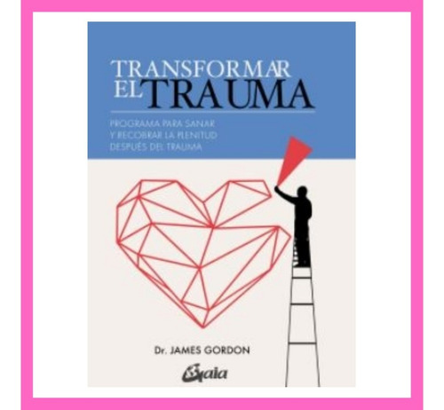 Libro  Transformar El Trauma