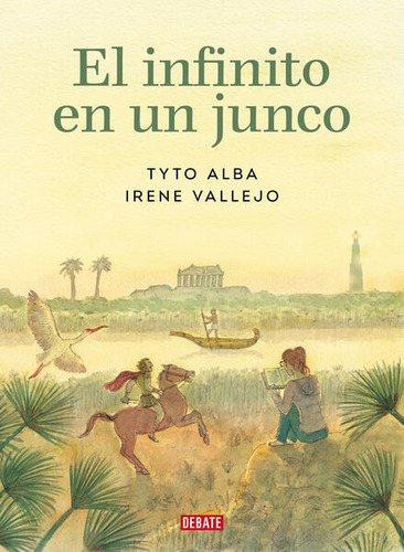 El Infinito En Un Junco - Tyto Alba - Irene Vallejo - Nuevo