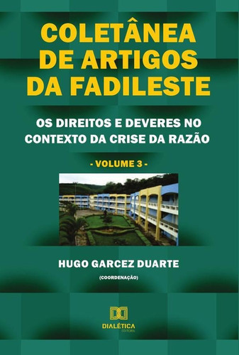 Coletânea De Artigos Da Fadileste, De Hugo Garcez Duarte. Editorial Dialética, Tapa Blanda En Portugués, 2022