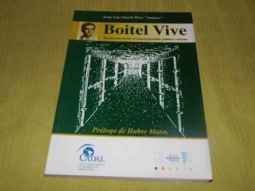 Boitel Vive - Jorge Luis García Pérez  Antúnez  - Cadal