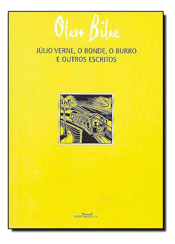 Julio Verner...., De Olavo  Bilac. Editora Barcarolla Em Português