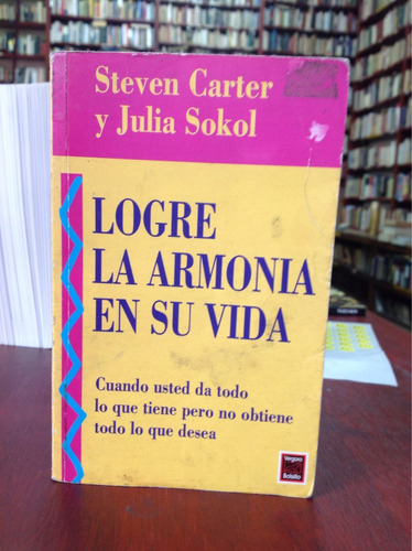 Logre La Armonía De Su Vida. Steven Cárter.