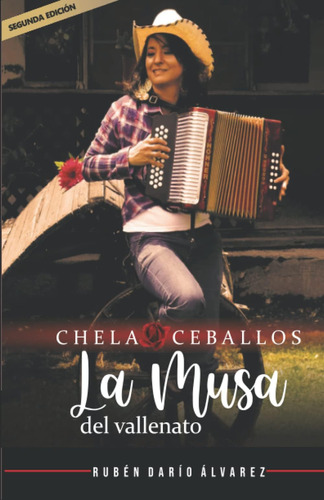 Libro: Chela Ceballos: La Musa Del Vallenato (spanish Editio