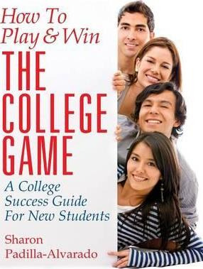 Libro How To Play & Win The College Game - Sharon Padilla...