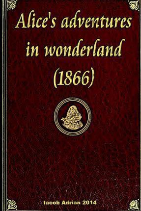 Libro Alice's Adventures In Wonderland (1866) - Iacob Adr...