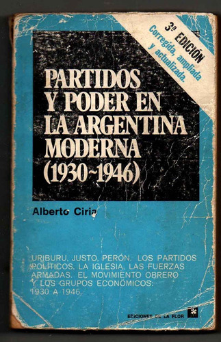 Partidos Y Poder En La Argentina Moderna- A. Cirio Usado X