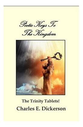 Libro Poetic Keys To The Kingdom: The Trinity Tablets - D...