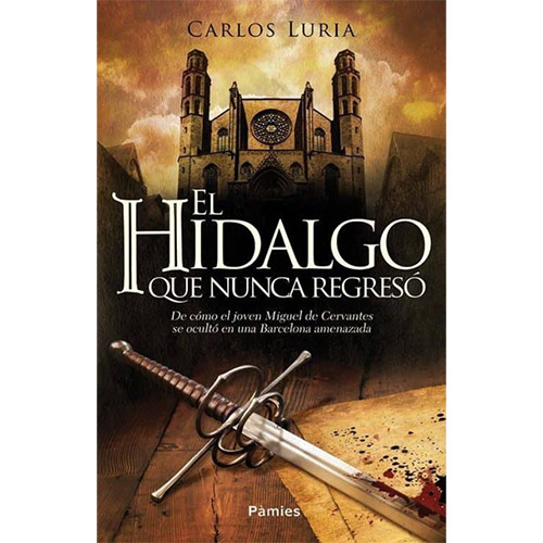 El Hidalgo Que Nunca Regreso