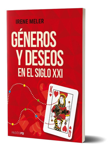 Géneros Y Deseos En El Siglo Xxi, De Irene Meler. Editorial Paidós, Tapa Blanda En Español, 2023