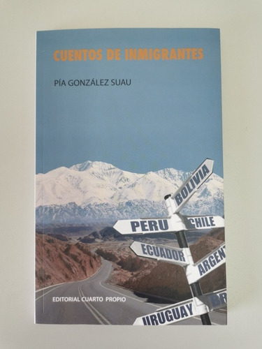 Libro Cuentos De Inmigrantes. Pía González Suau