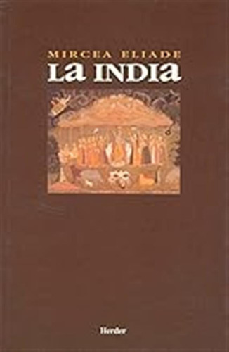 India, La (sin Coleccion) / Mircea Eliade