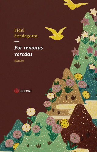 Libro: Por Remotas Veredas. Sendagorta, Fidel. Satori Edicio