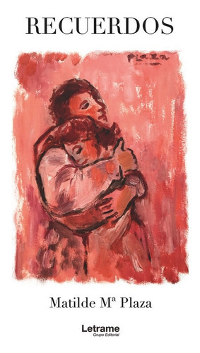 Recuerdos, De Plaza, Matilde Mª. Editorial Letrame S.l., Tapa Blanda En Español