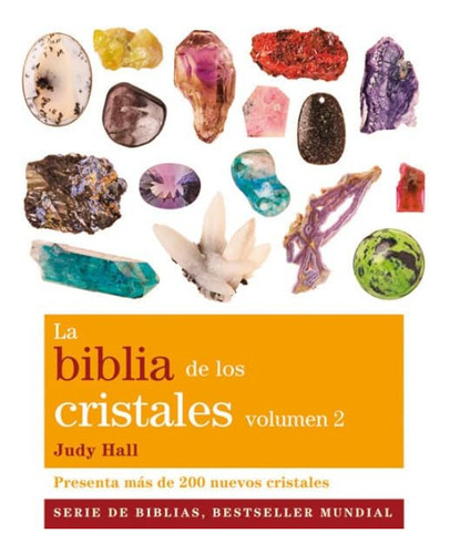 La Biblia De Los Cristales - Vol. 2