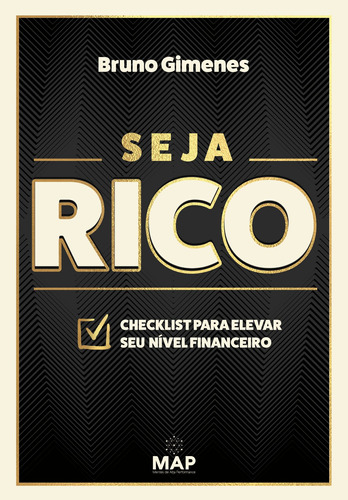 Seja Rico: Checklist para elevar o seu nível financeiro, de Gimenes, Bruno. Luz da Serra Editora Ltda., capa mole em português, 2020