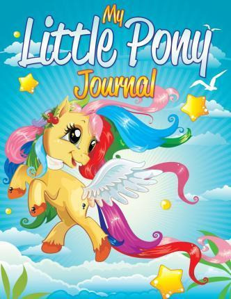 Libro My Little Pony Journal - Speedy Publishing Llc