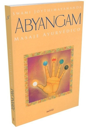 Libro Abyangam Masaje Ayurvedico Swami Joythimayananda