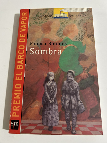 Libro Sombra - Barco De Vapor - Bordons - Excelente Estado