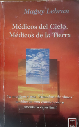 Médicos Del Cielo.  Médicos De La Tierra 